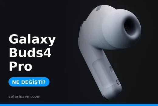 Galaxy Buds4 Pro: Buds3 Pro'dan farkı ne, kutuda neler var?