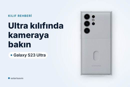 S23 Ultra çerçeveli kılıf (beyaz): alırken kameraya ve kenara dikkat
