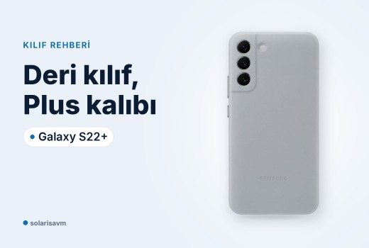 Galaxy S22+ deri kılıf (açık gri): modele uyum ve kamera kenarı