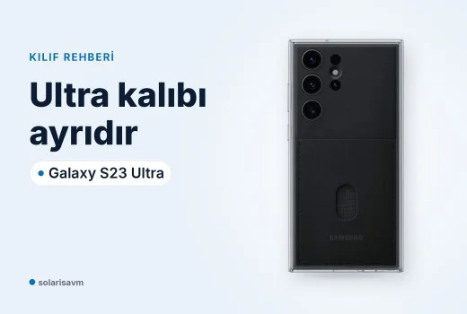 S23 Ultra çerçeveli kılıf (siyah): S23 ve S23+ kılıfı neden olmaz?