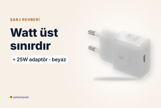 Samsung 25W Type-C adaptör (beyaz): yüksek watt zarar verir mi?