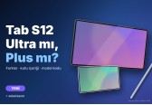 Tab S12 Ultra mı, Tab S12+ mı? Farklar, kutu içeriği ve model kodları